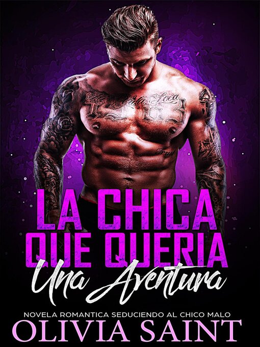 Title details for La Chica Que Queria Una Aventura by Olivia Saint - Available